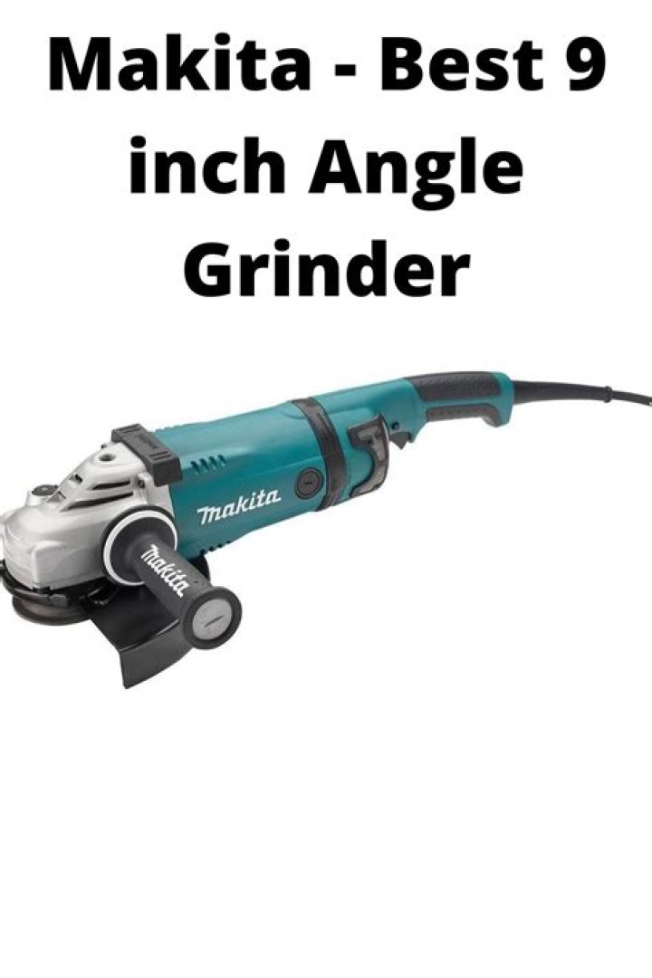 What is the best 9 inch angle grinder?