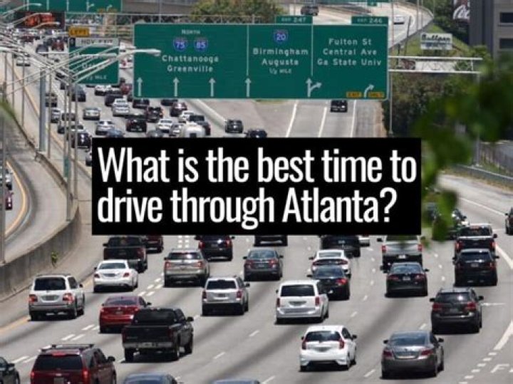 What is the best time to drive through Atlanta?