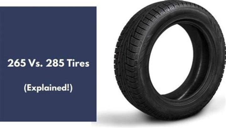 What is the difference between 265 and 285 tires?