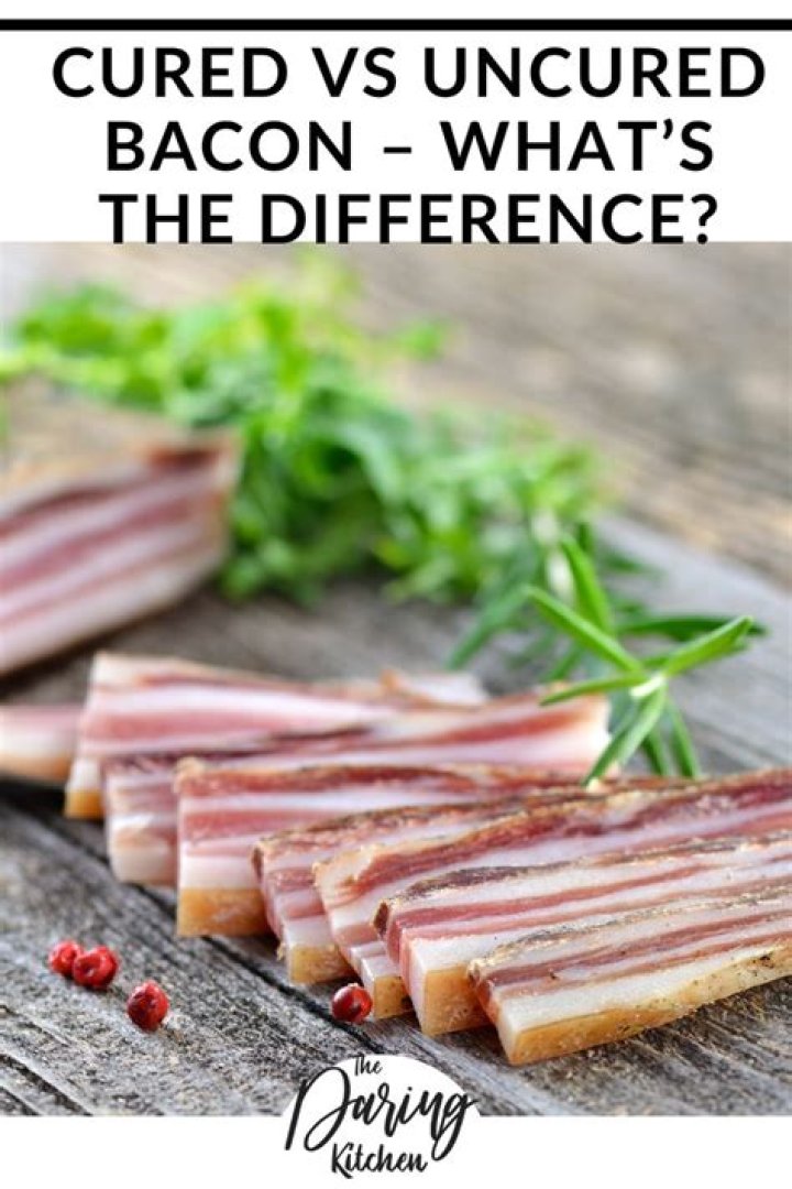 What is the difference between cured bacon and uncured bacon?
