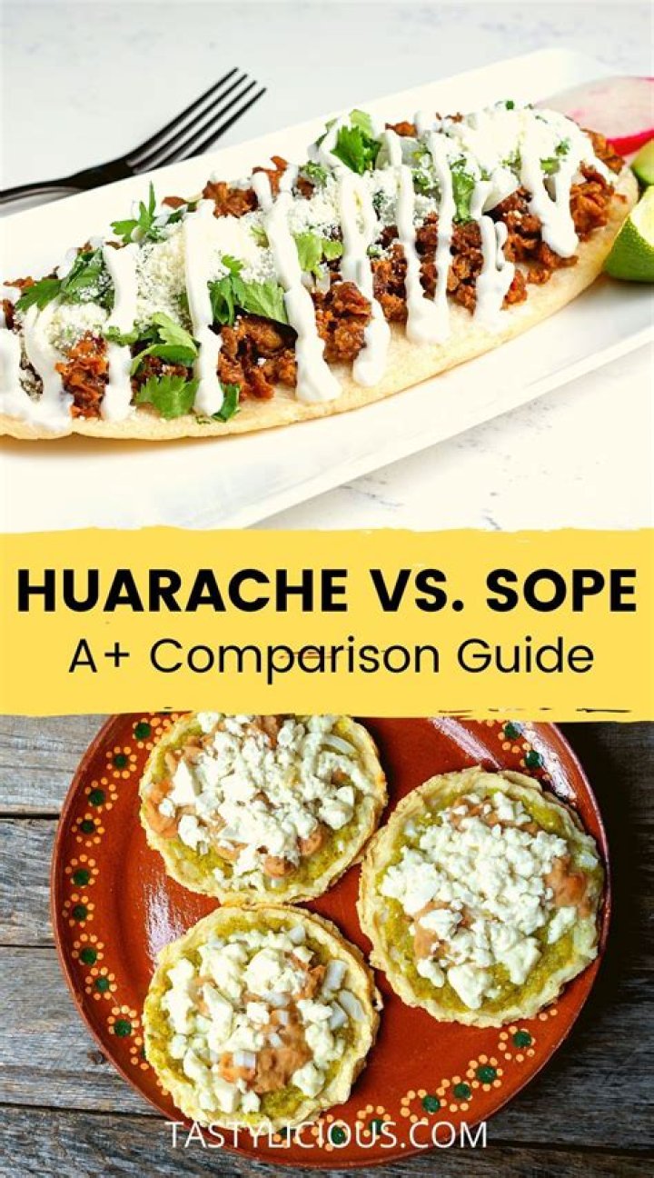 What is the difference between sopes and huaraches?