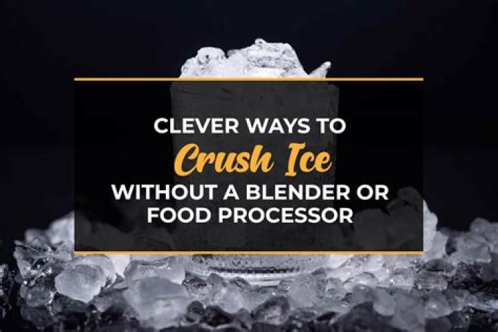 What is the easiest way to crush ice?