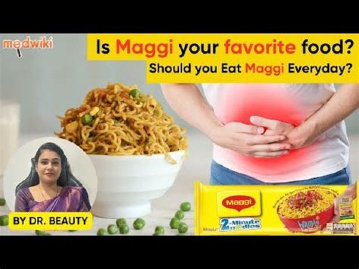 What is the effect of Maggi in the body?