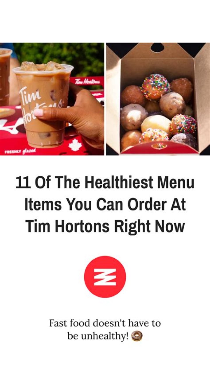 What is the healthiest thing at Tim Hortons?