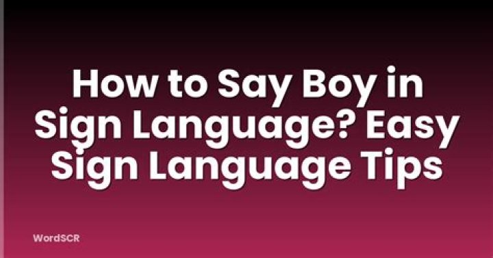 What is the sign for boy in sign language?