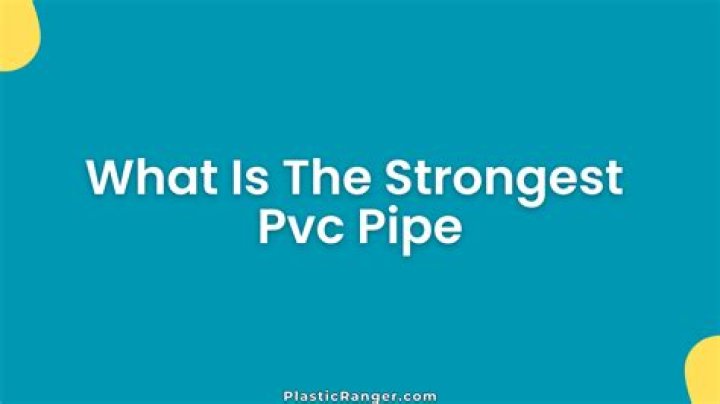 What is the strongest plastic pipe?