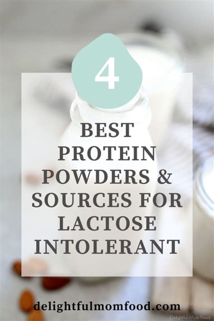 What protein powder is best for lactose intolerance?