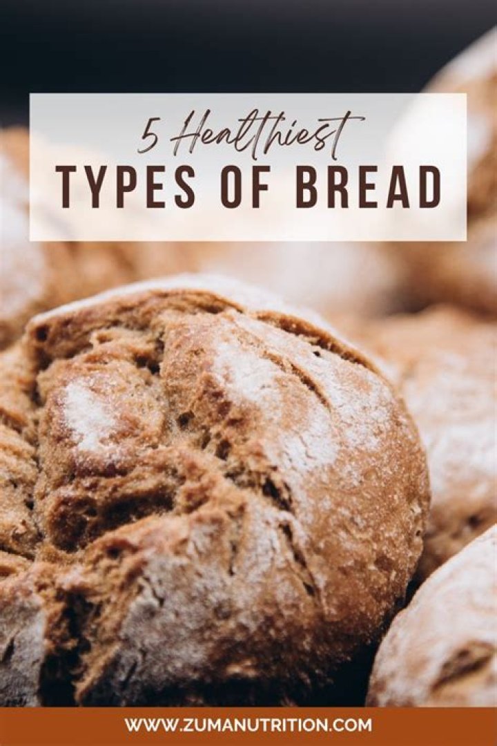 What’s the healthiest bread to eat?