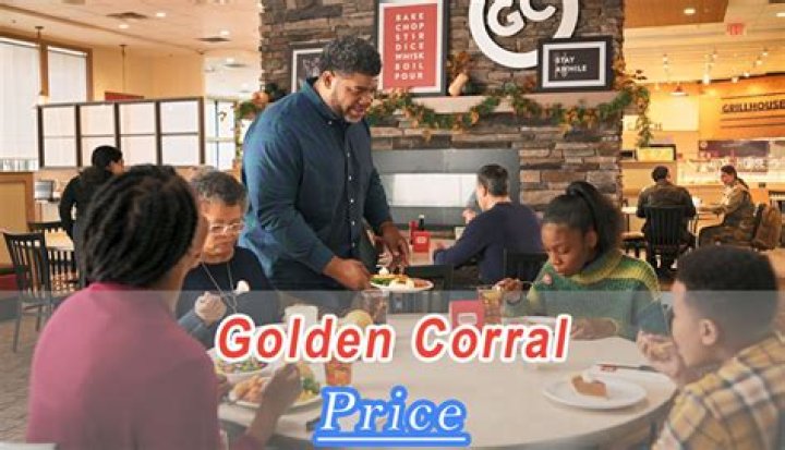 What’s the prices for Golden Corral?