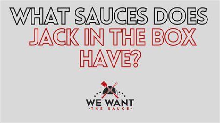 What sauces Does Jack in the Box have?