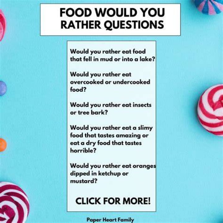 What would you rather food Questions?