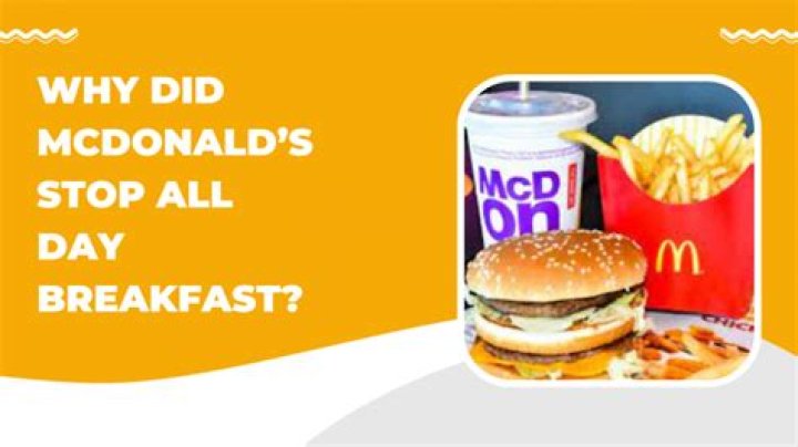 When did McDonald’s All Day Breakfast stop?
