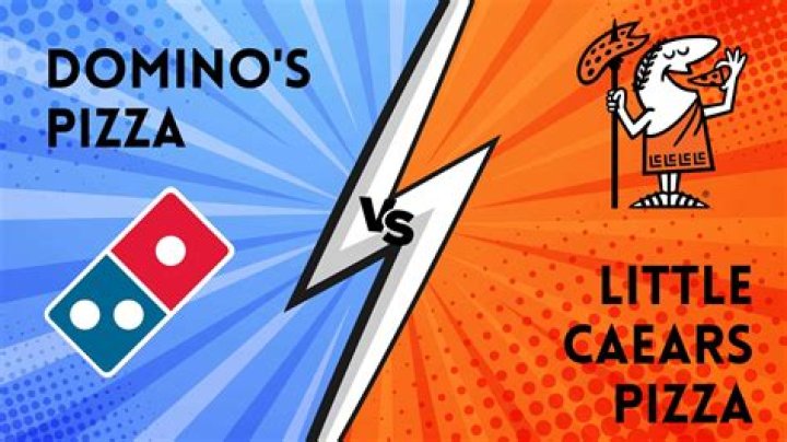 Which is better Domino’s or Little Caesars?