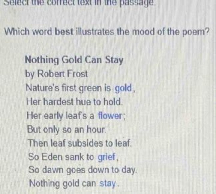 Which word best illustrates the mood of the poem Nothing Gold Can Stay?