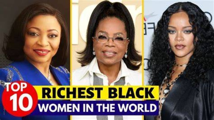 Who is the richest black woman in the world?