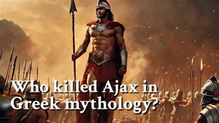 Why did Ajax die?