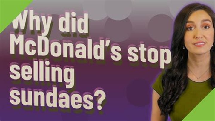 Why did McDonald’s stop sundaes?