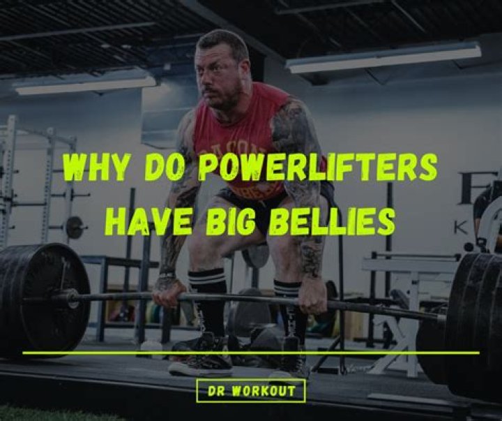 Why do bodybuilders get big bellies?