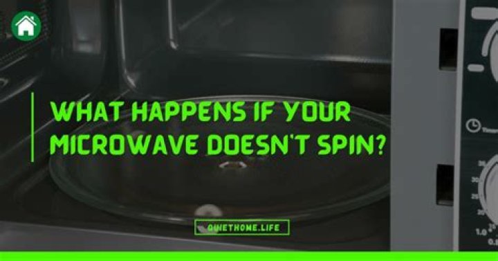 Why do some microwaves not spin?