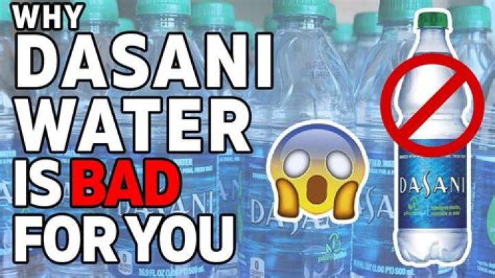 Why is Dasani water so bad?