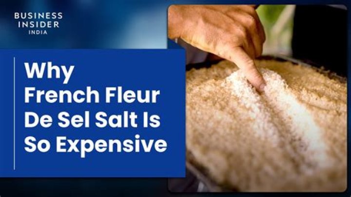 Why is Fleur de Sel so expensive?