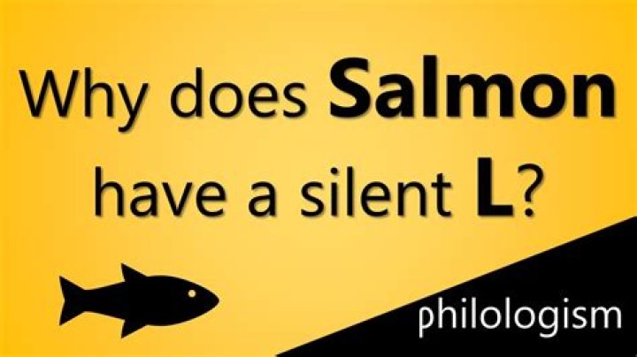 Why is the L silent in salmon?