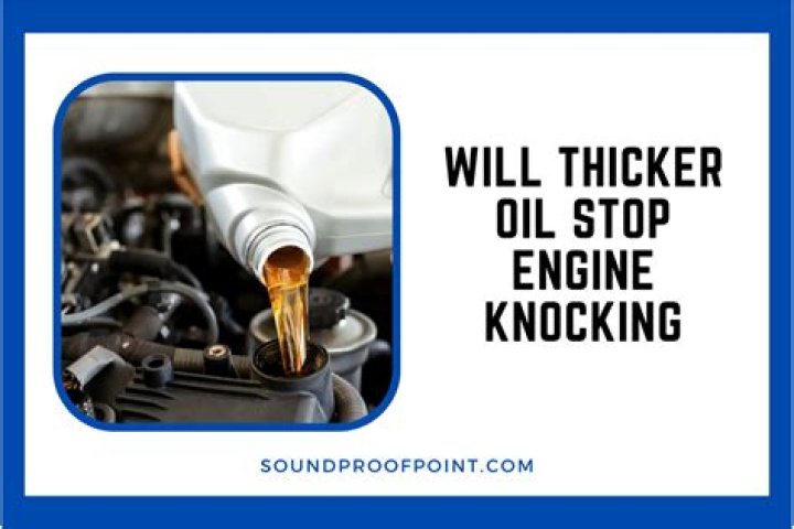 Will Oil Change Help engine knock?